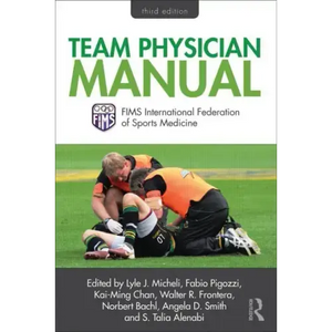 Team Physician Manual: International Federation of Sports Medicine (Fims) - Paperback