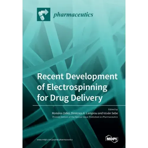 Recent Development of Electrospinning for Drug Delivery