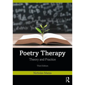 Poetry Therapy: Theory and Practice - Paperback