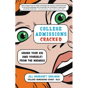 College Admissions Cracked - Paperback