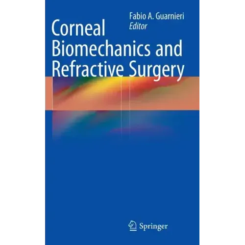 Corneal Biomechanics and Refractive Surgery
