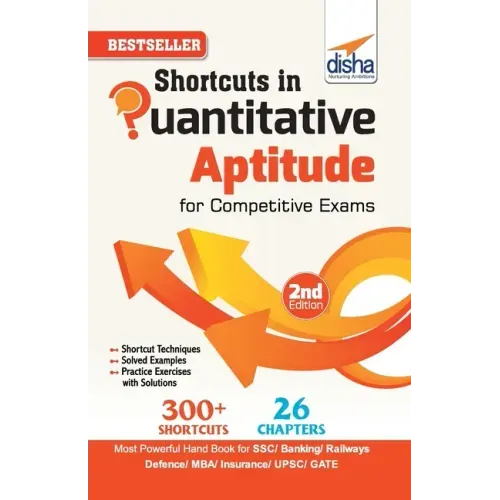 Shortcuts in Quantitative Aptitude for Competitive Exams 2nd Edition