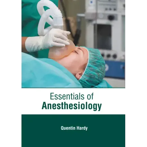 Essentials of Anesthesiology