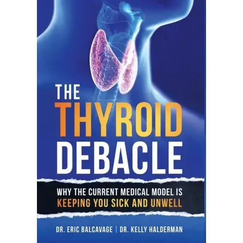 The Thyroid Debacle