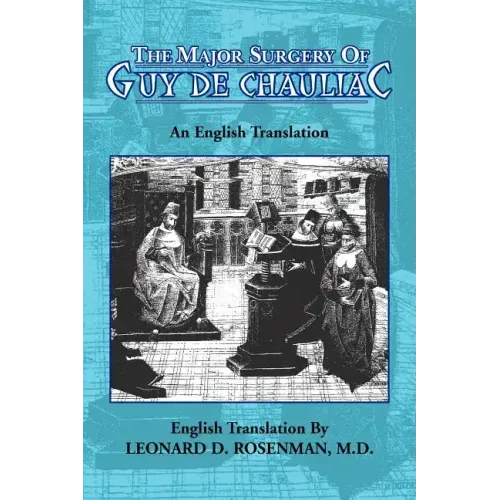 The Major Surgery of Guy de Chauliac