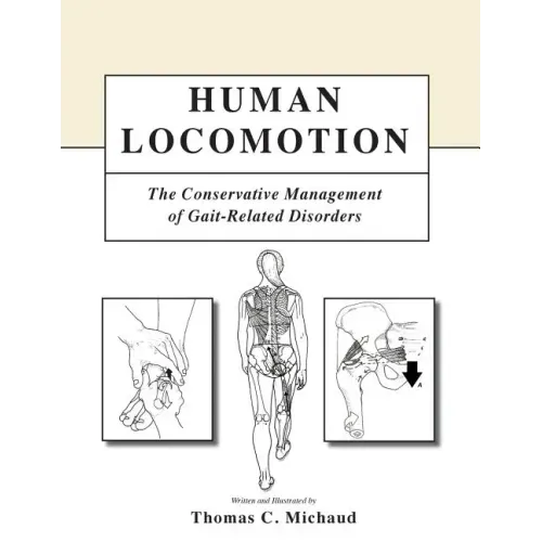 Human Locomotion: The Conservative Management of Gait-Related Disorders