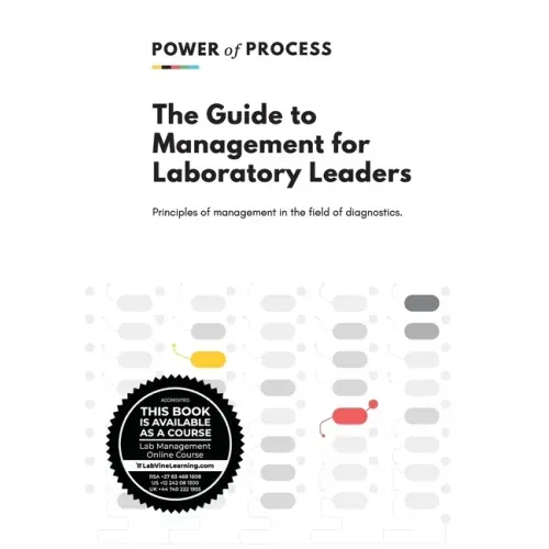 The Guide to Management For Laboratory Leaders: Principles of management in the field of diagnostics.
