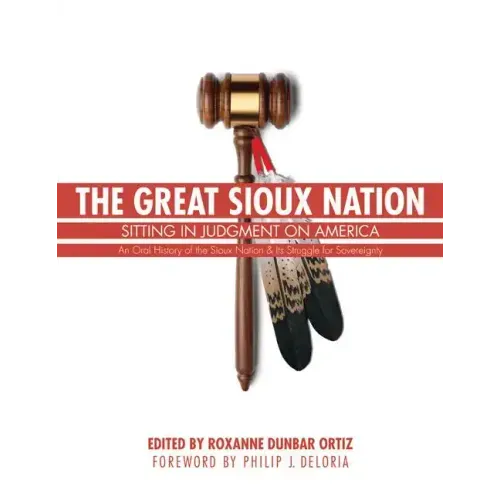 The Great Sioux Nation: Sitting in Judgment on America