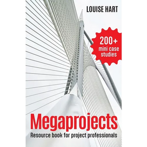 Megaprojects: Resource book for project professionals - Paperback