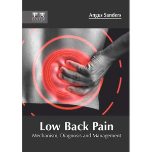 Low Back Pain: Mechanism, Diagnosis and Management - Hardcover