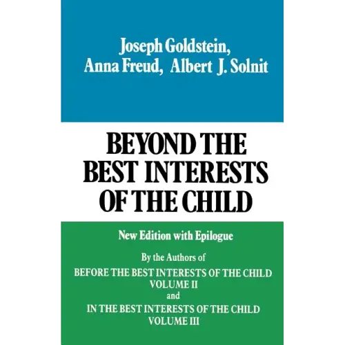 Beyond the Best Interests of the Child