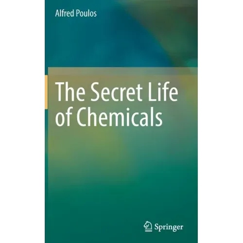 The Secret Life of Chemicals