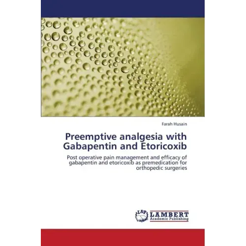 Preemptive Analgesia with Gabapentin and Etoricoxib