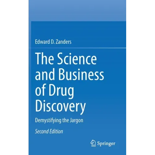 The Science and Business of Drug Discovery: Demystifying the Jargon