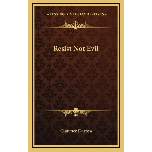 Resist Not Evil - Hardcover