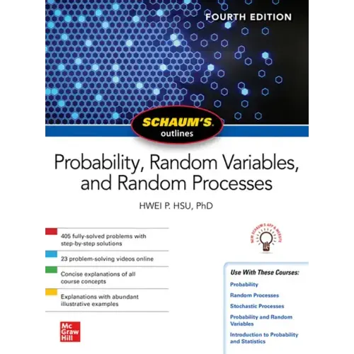 Schaum's Outline of Probability, Random Variables, and Random Processes, Fourth Edition