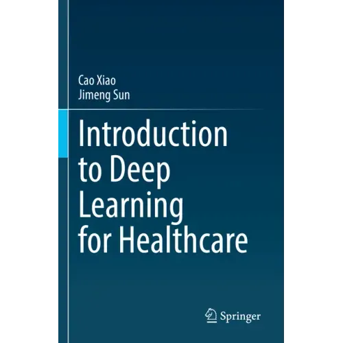 Introduction to Deep Learning for Healthcare