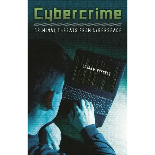 Cybercrime: Criminal Threats from Cyberspace