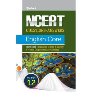 NCERT Questions-Answers - English Core for Class 12th - Paperback