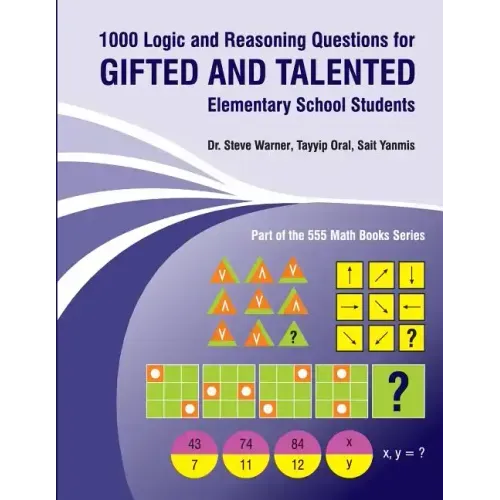 1000 Logic and Reasoning Questions for Gifted and Talented Elementary School Students