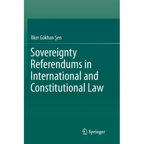 Sovereignty Referendums in International and Constitutional Law