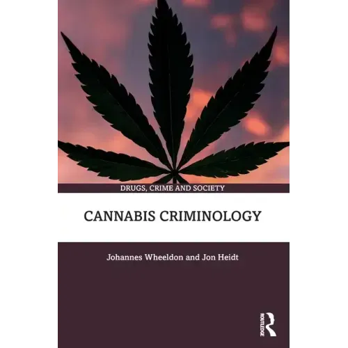 Cannabis Criminology
