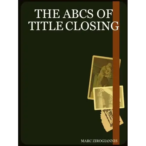 The ABCs of Title Closing