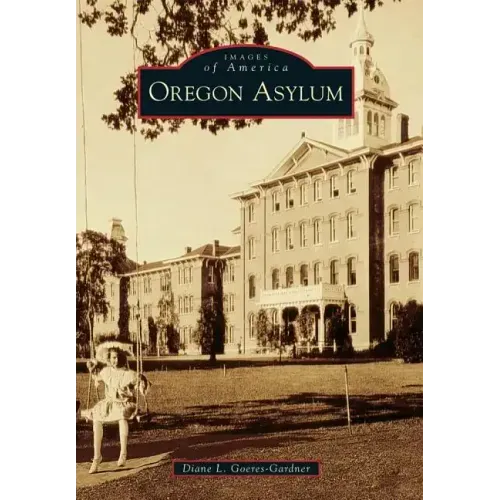 Oregon Asylum