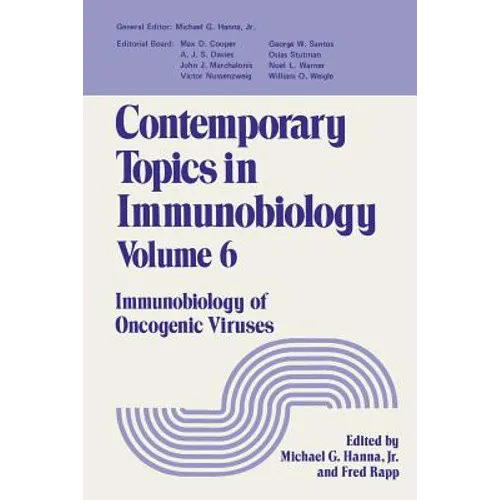 Contemporary Topics in Immunobiology: Immunobiology of Oncogenic Viruses
