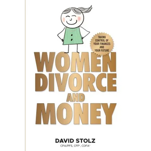 Women, Divorce and Money: Taking Control of Your Finances and Your Future - Paperback