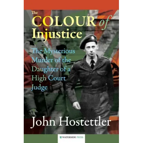 The Colour of Injustice: The Mysterious Murder of the Daughter of a High Court Judge