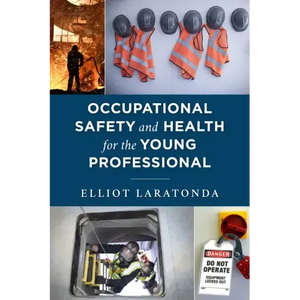 Occupational Safety and Health for the Young Professional - Paperback