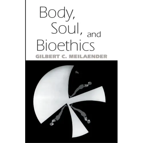 Body, Soul, and Bioethics