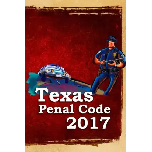 Texas Penal Code 2017