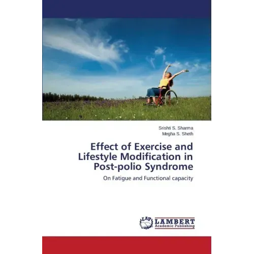 Effect of Exercise and Lifestyle Modification in Post-polio Syndrome