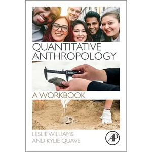 Quantitative Anthropology: A Workbook - Paperback