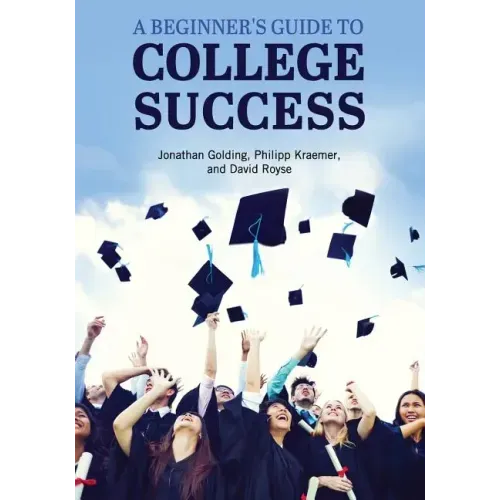 A Beginner's Guide to College Success