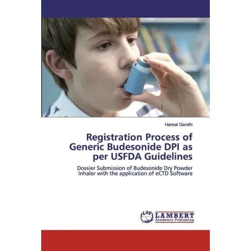Registration Process of Generic Budesonide DPI as per USFDA Guidelines
