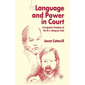 Language and Power in Court: A Linguistic Analysis of the O.J. Simpson Trial - Paperback