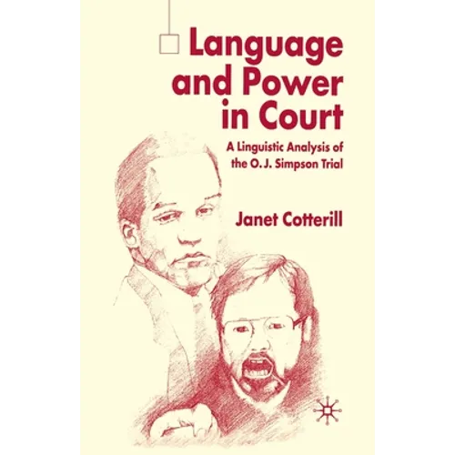 Language and Power in Court: A Linguistic Analysis of the O.J. Simpson Trial