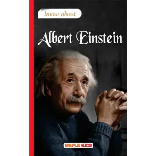 Know About Albert Einstein