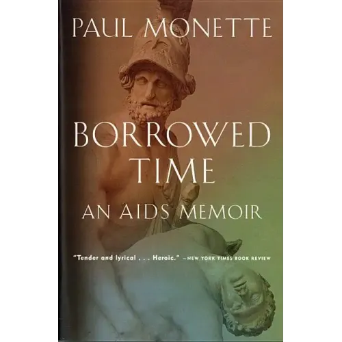 Borrowed Time: An AIDS Memoir