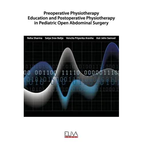 Preoperative Physiotherapy Education and Postoperative physiotherapy in Pediatric Open Abdominal Surgery