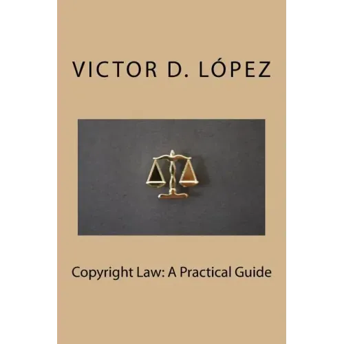 Copyright Law: A Practical Guide