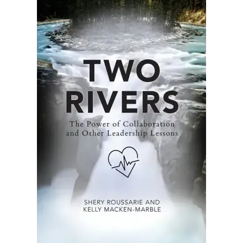 Two Rivers: The Power of Collaboration