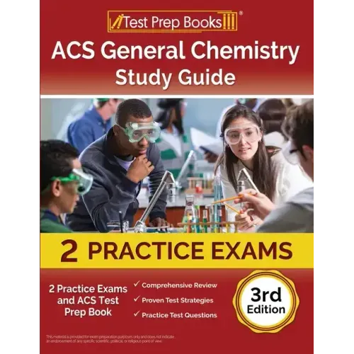 ACS General Chemistry Study Guide: 2 Practice Exams and ACS Test Prep Book [3rd Edition]