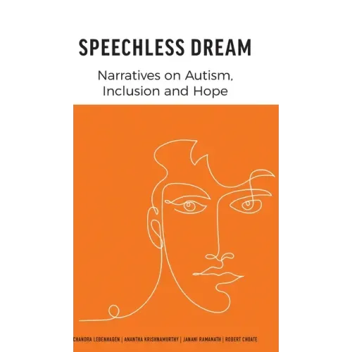 Speechless Dream: Narratives on Autism, Inclusion and Hope