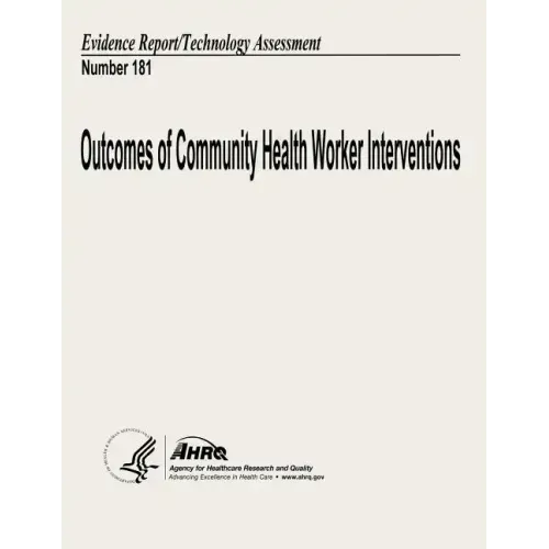 Outcomes of Community Health Worker Interventions: Evidence Report/Technology Assessment Number 181