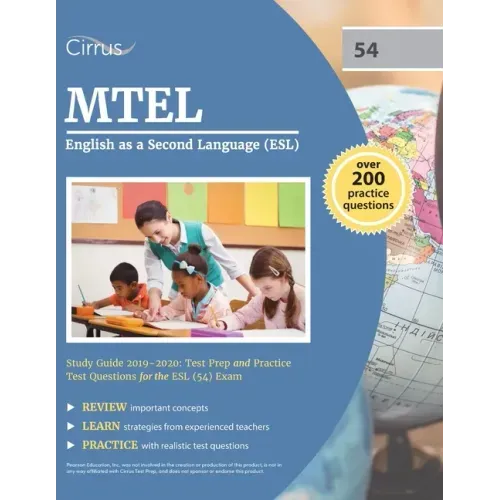 MTEL English as a Second Language (ESL) Study Guide 2019-2020: Test Prep and Practice Test Questions for the ESL (54) Exam
