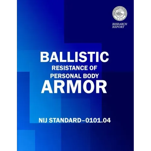 Ballistic Resistance of Personal Body Armor